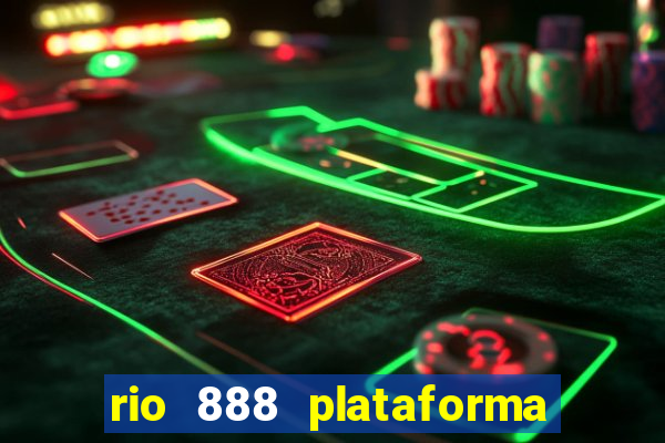rio 888 plataforma de jogos